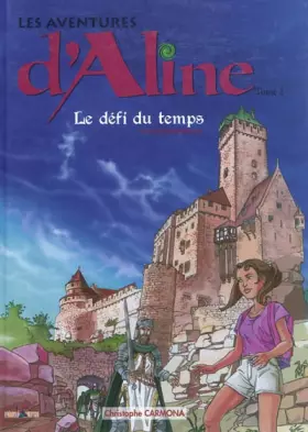 Couverture du produit · Les aventures d'Aline, Tome 2 : Le défi du temps