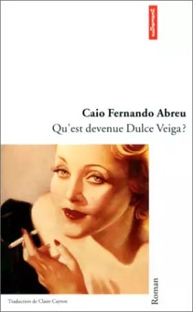 Couverture du produit · Qu'est devenue Dulce Veiga ?