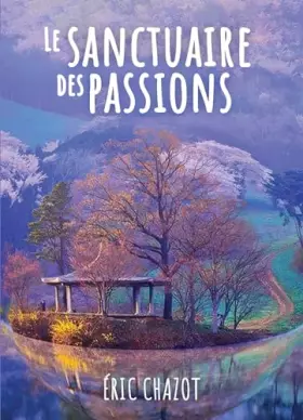 Couverture du produit · Le sanctuaire des passions