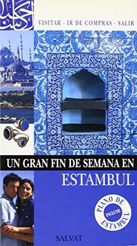 Couverture du produit · Un gran fin de semana en Estambul/ A Great Weekend in Istanbul (Un gran fin de semana/ A Great Weekend)