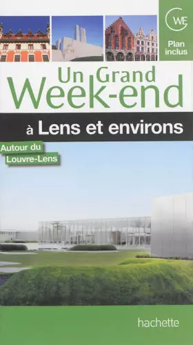 Couverture du produit · Guide Un Grand Week-end à Lens