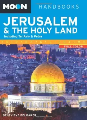 Couverture du produit · Moon Jerusalem & the Holy Land: Including Tel Aviv & Petra (Moon Handbooks)