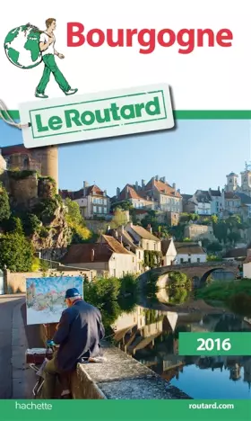 Couverture du produit · Guide du Routard Bourgogne 2016
