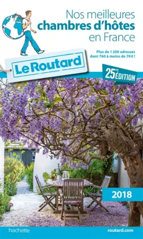 Couverture du produit · Guide du Routard nos meilleures chambres d'hôtes en France 2018