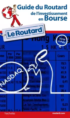 Couverture du produit · Guide du Routard de l'investissement en bourse [ Guide to Stock Market Investing ] (Le Routard) (French Edition)