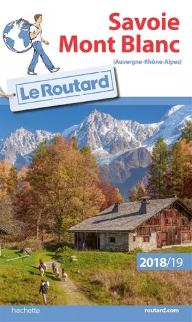 Couverture du produit · Guide du Routard Savoie Mont Blanc 2018/19