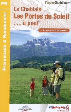 Couverture du produit · Le Chablais, les Portes du Soleil... à pied: 41 promenades & randonnées