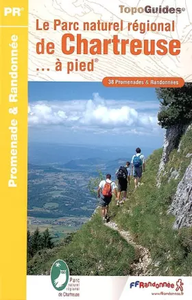 Couverture du produit · PARC DE LA CHARTREUSE A PIED 2009 - 38-73 - PR - PN06