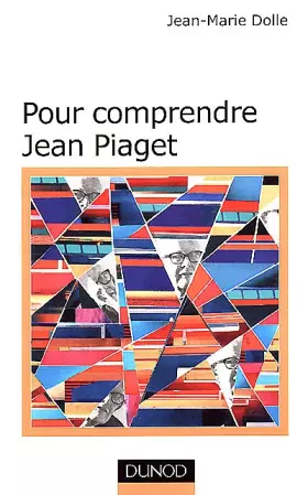 Couverture du produit · Pour comprendre Jean Piaget. 3ème édition