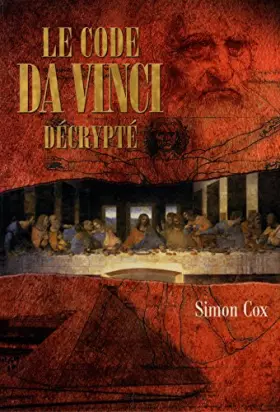 Couverture du produit · Da Vinci code décrypté / Cox, Simon / Réf10437