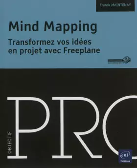 Couverture du produit · Mind Mapping - Transformez vos idées en projet avec Freeplane