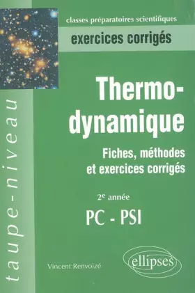 Couverture du produit · Thermodynamique 2e Année PC-PSI : Fiches, méthodes et exercices corrigés