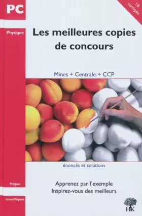 Couverture du produit · Les meilleures copies de concours - PC physique
