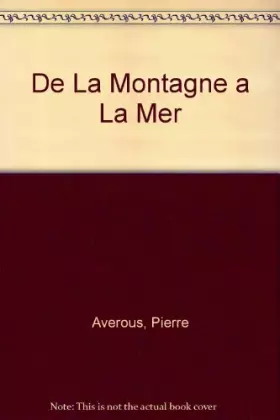 Couverture du produit · De la montagne a la mer / premiere découverte