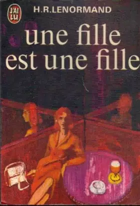 Couverture du produit · Une Fille est une fille : . H. R. Lenormand