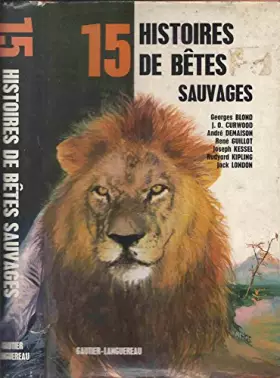 Couverture du produit · 15 histoires de betes sauvages