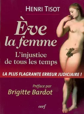 Couverture du produit · Eve, la femme - L'injustice de tous les temps