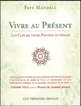 Couverture du produit · Vivre au present - Les clés de votre pouvoir intérieur