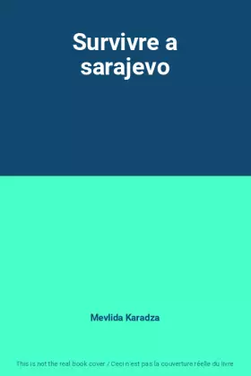 Couverture du produit · Survivre a sarajevo