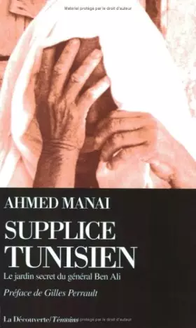 Couverture du produit · Supplice tunisien : Le jardin secret du général Ben Ali