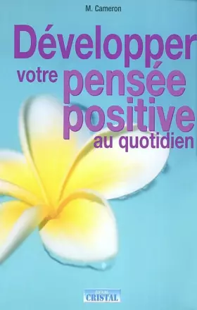 Couverture du produit · Développer votre pensée positive au quotidien