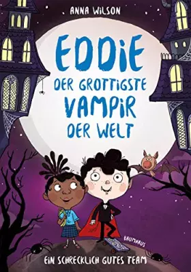 Couverture du produit · Eddie, der grottigste Vampir der Welt - Ein schrecklich gutes Team: Band 2