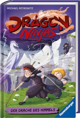 Couverture du produit · Dragon Ninjas, Band 3: Der Drache des Himmels - Drachenstarkes Kinderbuch ab 8 Jahre - Cooles Geschenk für Jungs und Mädchen