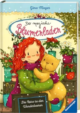 Couverture du produit · Der magische Blumenladen, Band 4: Die Reise zu den Wunderbeeren (Bestseller-Reihe mit Blumenmagie für Kinder ab 8 Jahren)