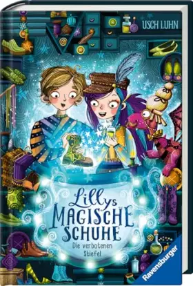 Couverture du produit · Lillys magische Schuhe, Band 2: Die verbotenen Stiefel (zauberhafte Reihe über Mut und Selbstvertrauen für Kinder ab 8 Jahren)