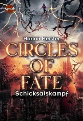 Couverture du produit · Circles of Fate (3). Schicksalskampf: Spannende Urban Fantasy mit starker Heldin in der Welt der Schicksalsweberinnen und Unste