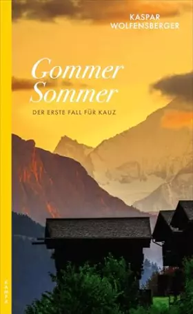 Couverture du produit · Gommer Sommer: Der erste Fall für Kauz (Ein Fall für Kauz)