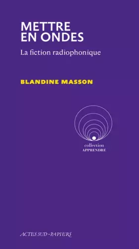 Couverture du produit · Mettre en ondes: La fiction radiophonique