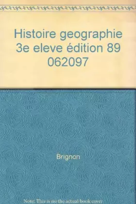 Couverture du produit · HISTOIRE GEOGRAPHIE 3EME. Edition 1989