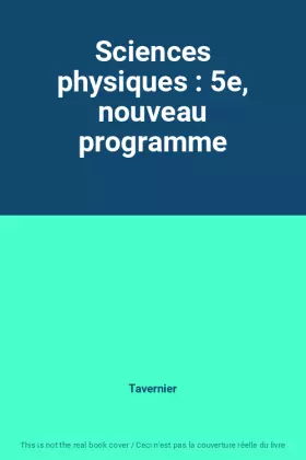 Couverture du produit · Sciences physiques : 5e, nouveau programme