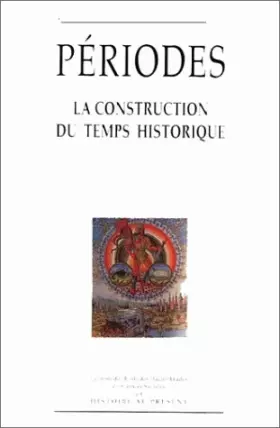 Couverture du produit · La construction du temps historique. Actes du V colloque d'Histoire au présent