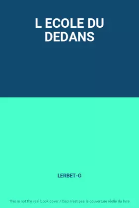 Couverture du produit · L ECOLE DU DEDANS