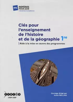 Couverture du produit · Clés pour l'enseignement de l'histoire et de la géographie: Aide à la mise en oeuvre des programmes de 1re