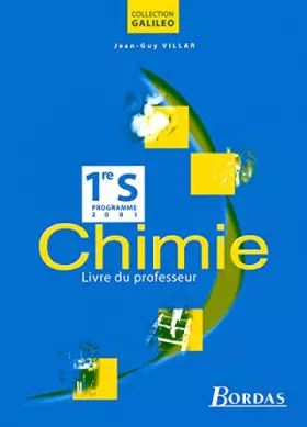 Couverture du produit · Chimie, 1ère S : Livre du professeur