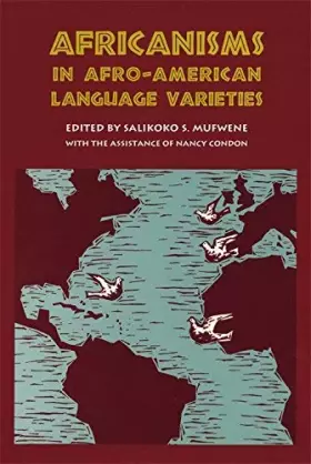 Couverture du produit · [(Africanisms in Afro-American Language Varieties)] [Author: Salikoko S. Mufwene] published on (September, 1993)