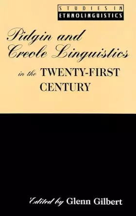Couverture du produit · Pidgin and Creole Linguistics in the Twenty-First Century (Studies in Ethnolinguistics)