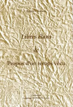 Couverture du produit · LIBRES ÉLANS & PROPOS D'UN TEMP VÉCU
