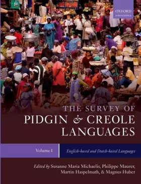 Couverture du produit · The Survey of Pidgin and Creole Languages Volume I English-based and Dutch-based Languages (The Atlas and Survey of Pidgin and