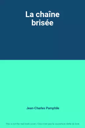 Couverture du produit · La chaîne brisée