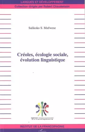 Couverture du produit · Créoles, écologie sociale, évolution linguistique