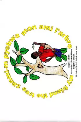 Couverture du produit · Zanmi-m Pyebwa / Mon Ami L'arbre / My Friend the Tree