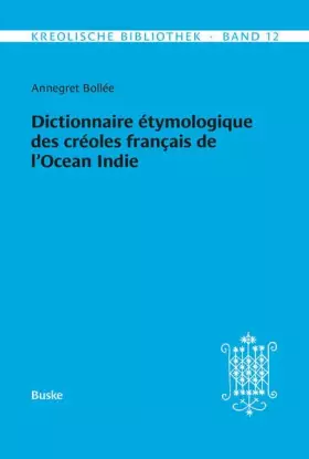 Couverture du produit · Dictionnaire étymologique des créoles français de l'Océan Indien. Deuxième Partie: Mots d'origine non-française ou inconnue (Kr