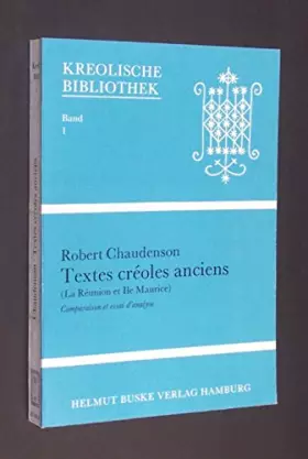 Couverture du produit · Textes créoles anciens: La Réunion et Ile Maurice (Kreolische Bibliothek)