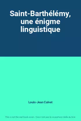 Couverture du produit · Saint-Barthélémy, une énigme linguistique
