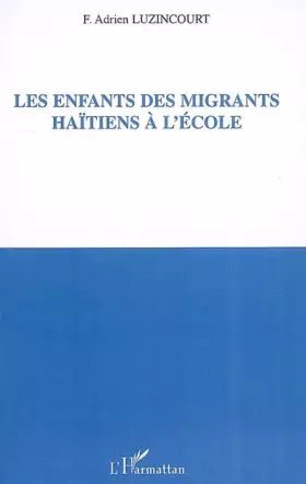 Couverture du produit · Les enfants des migrants Haïtiens à l'école