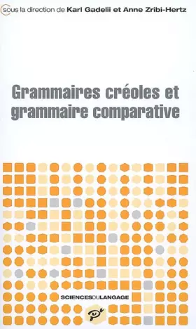 Couverture du produit · Grammaires créoles et grammaire comparative